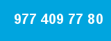 977 409 77 80